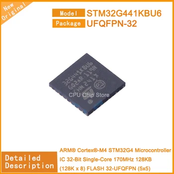 5 бр./лот Нов микроконтролер STM32G441KBU6 STM32G441 IC 32-битов едноядрен 170 Mhz 128 KB (128 x 8) FLASH 32-UFQFPN (5x5)