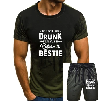 Мъжки t-shirt If Lost Or Drunk Please Return To Bestie I ' M The Bestie, Размер M-3Xl, Индивидуална тениска на поръчка